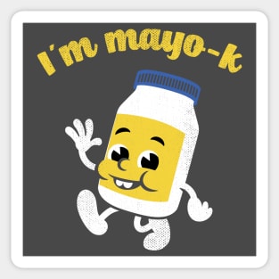 I'm Mayo-K Sticker